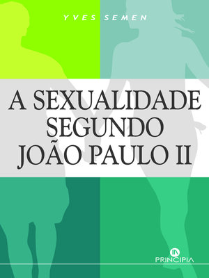 cover image of A Sexualidade segundo João Paulo II